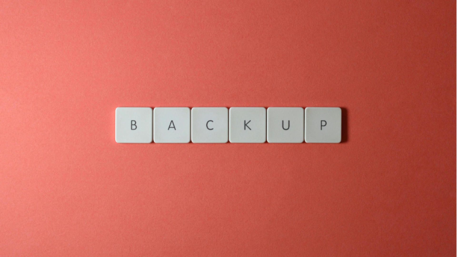 backup written in wooden blocks